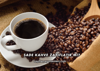 Sade Kahve Zayıflatır mı?
