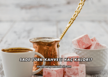 Sade Türk Kahvesi Kaç Kalori?