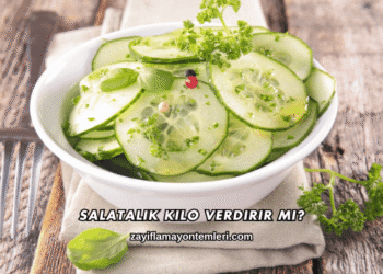 Salatalık Kilo Verdirir mi?