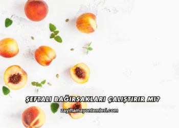 Şeftali Bağırsakları Çalıştırır mı?