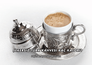 Şekersiz Türk Kahvesi Kaç Kalori?