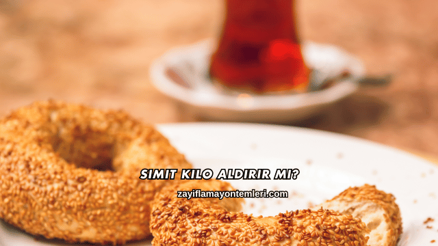 Simit Kilo Aldırır mı?