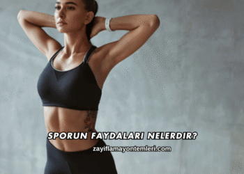 Sporun Faydaları Nelerdir?