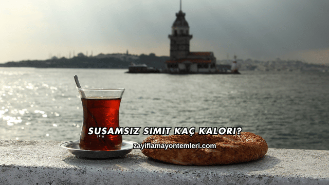 Susamsız Simit Kaç Kalori?