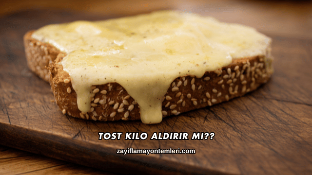 Tost Kilo Aldırır mı?