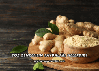 Toz Zencefilin Faydaları Nelerdir?