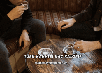 Türk Kahvesi Kaç Kalori?