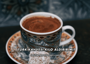 Türk Kahvesi Kilo Aldırır mı?