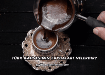 Türk Kahvesinin Faydaları Nelerdir?