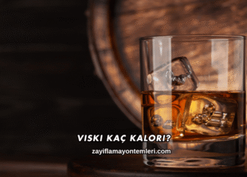 Viski Kaç Kalori?