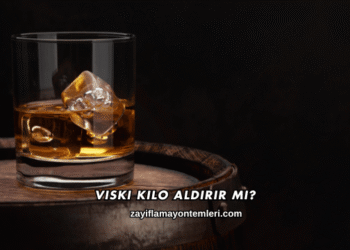 Viski Kilo Aldırır mı?