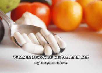 Vitamin Takviyesi Kilo Aldırır mı?