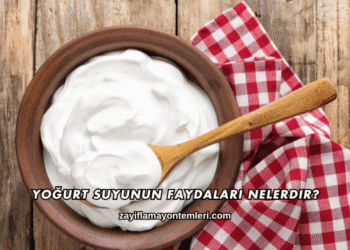 Yoğurt Suyunun Faydaları Nelerdir