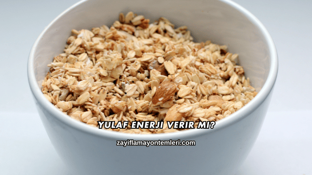 Yulaf Enerji Verir mi?