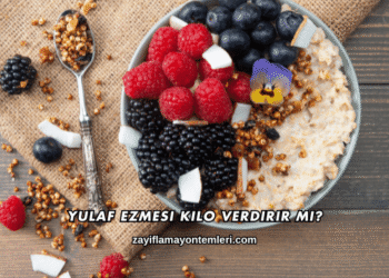 Yulaf Ezmesi Kilo Verdirir mi?