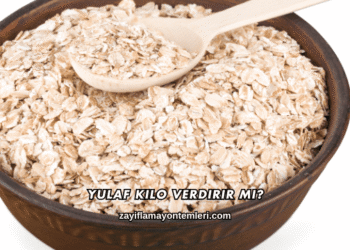 Yulaf Kilo Verdirir mi?