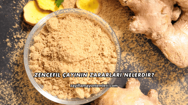 Zencefil Çayının Zararları Nelerdir?